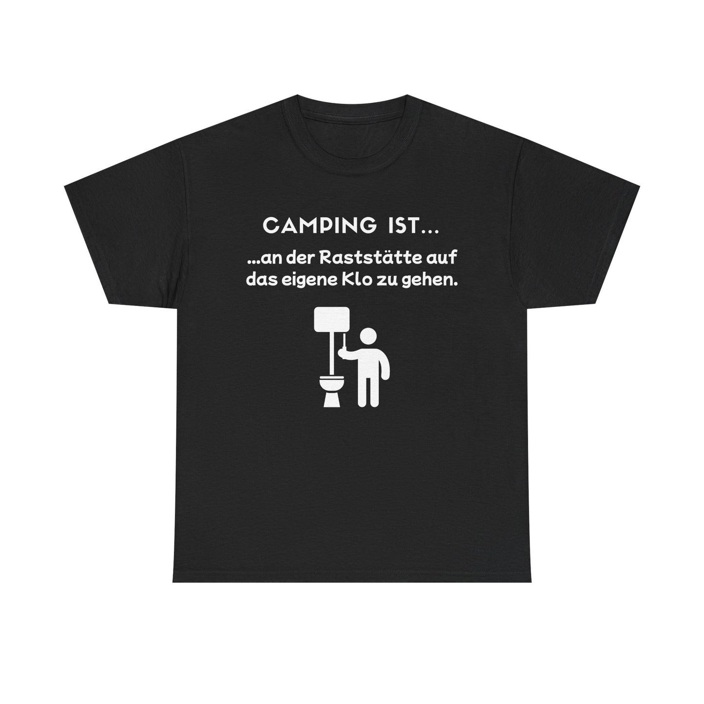 T-Shirt "Camping ist...- Klo" S-5XL
