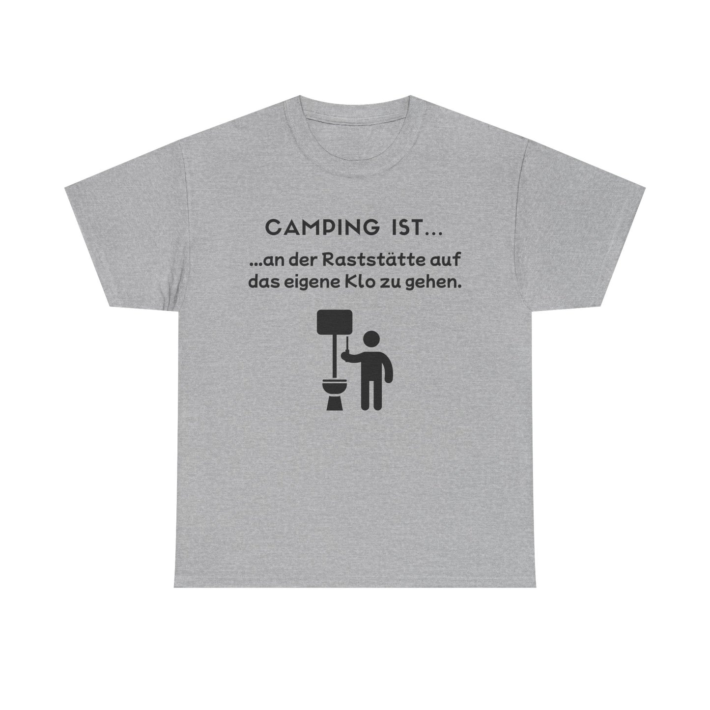 T-Shirt "Camping ist...- Klo" S-5XL