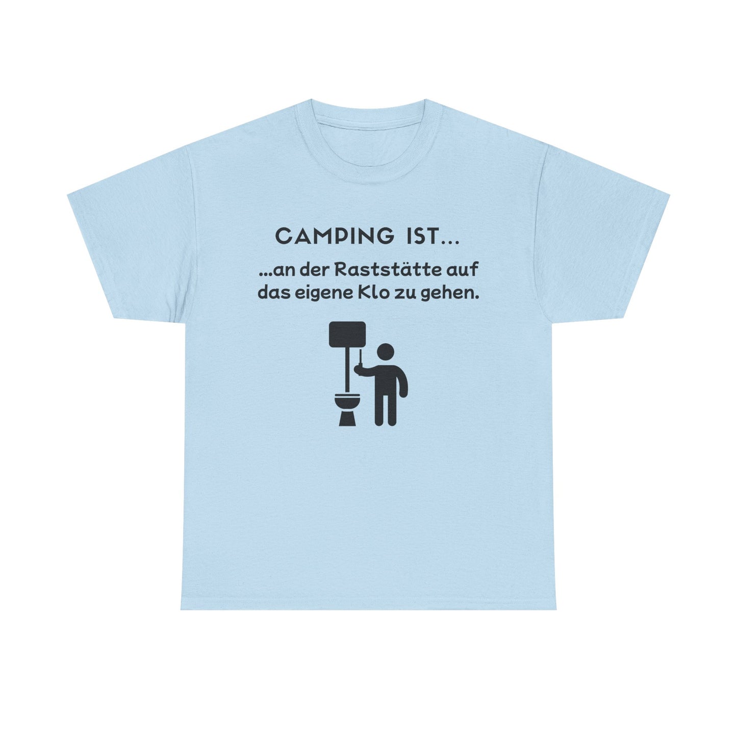 T-Shirt "Camping ist...- Klo" S-5XL