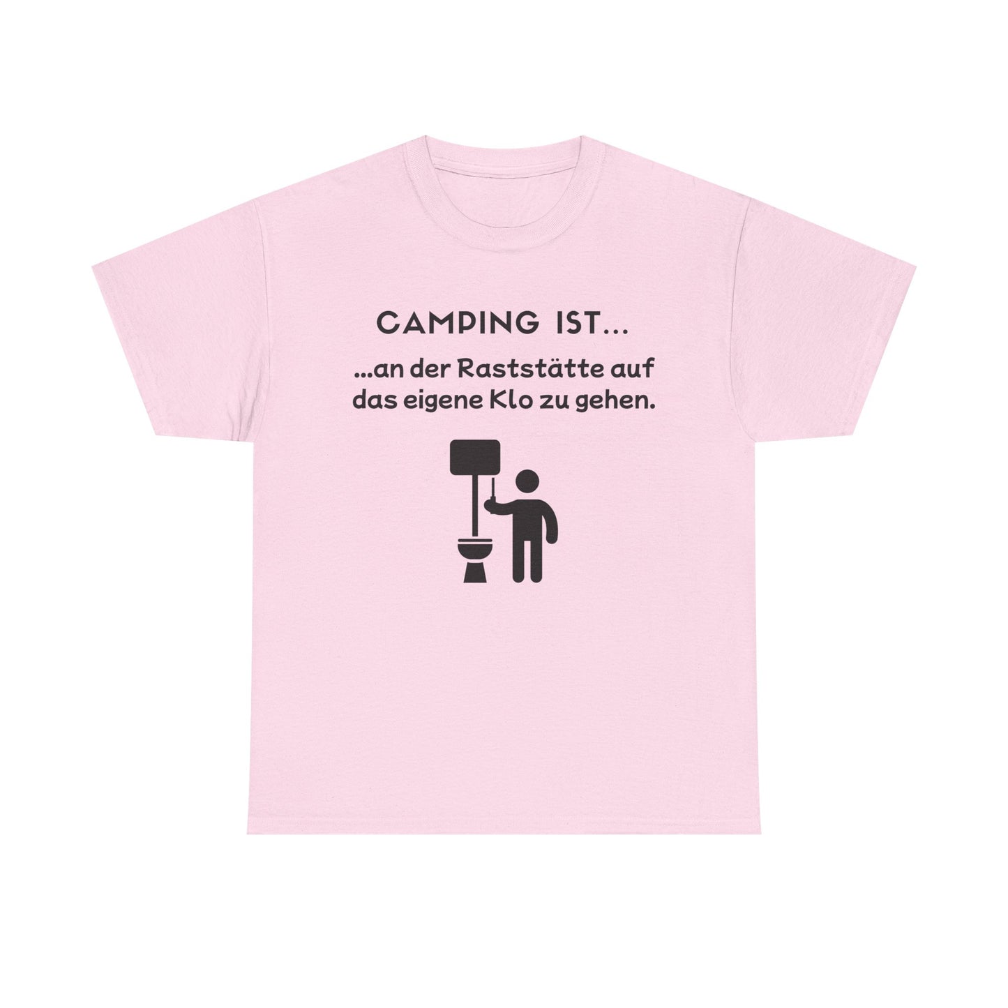 T-Shirt "Camping ist...- Klo" S-5XL