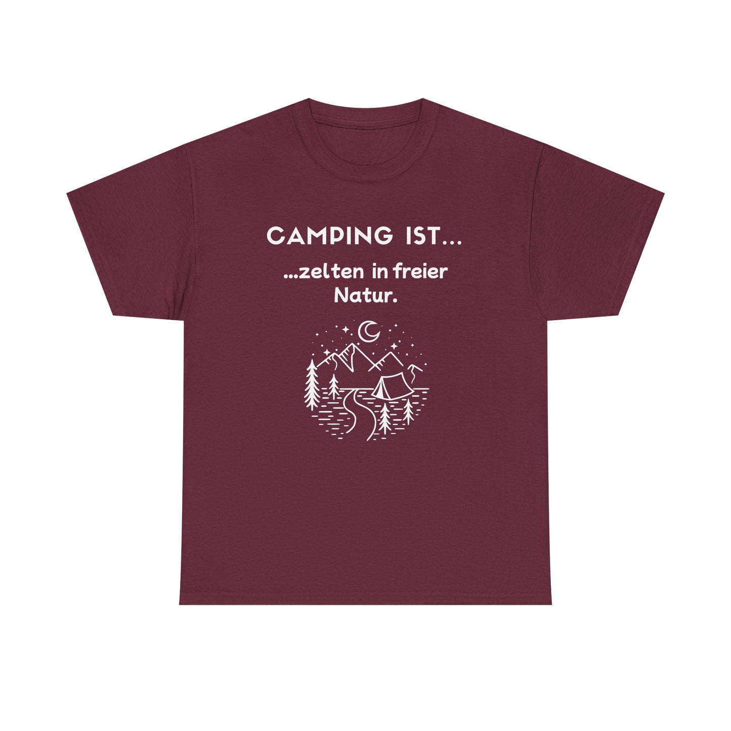 T-Shirt "Camping ist...- Naturzelten" S-5XL