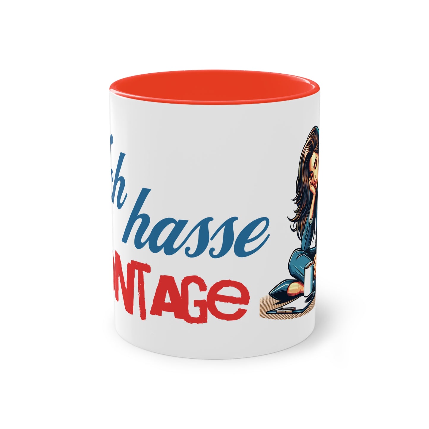 Tasse "Ich hasse Montage"