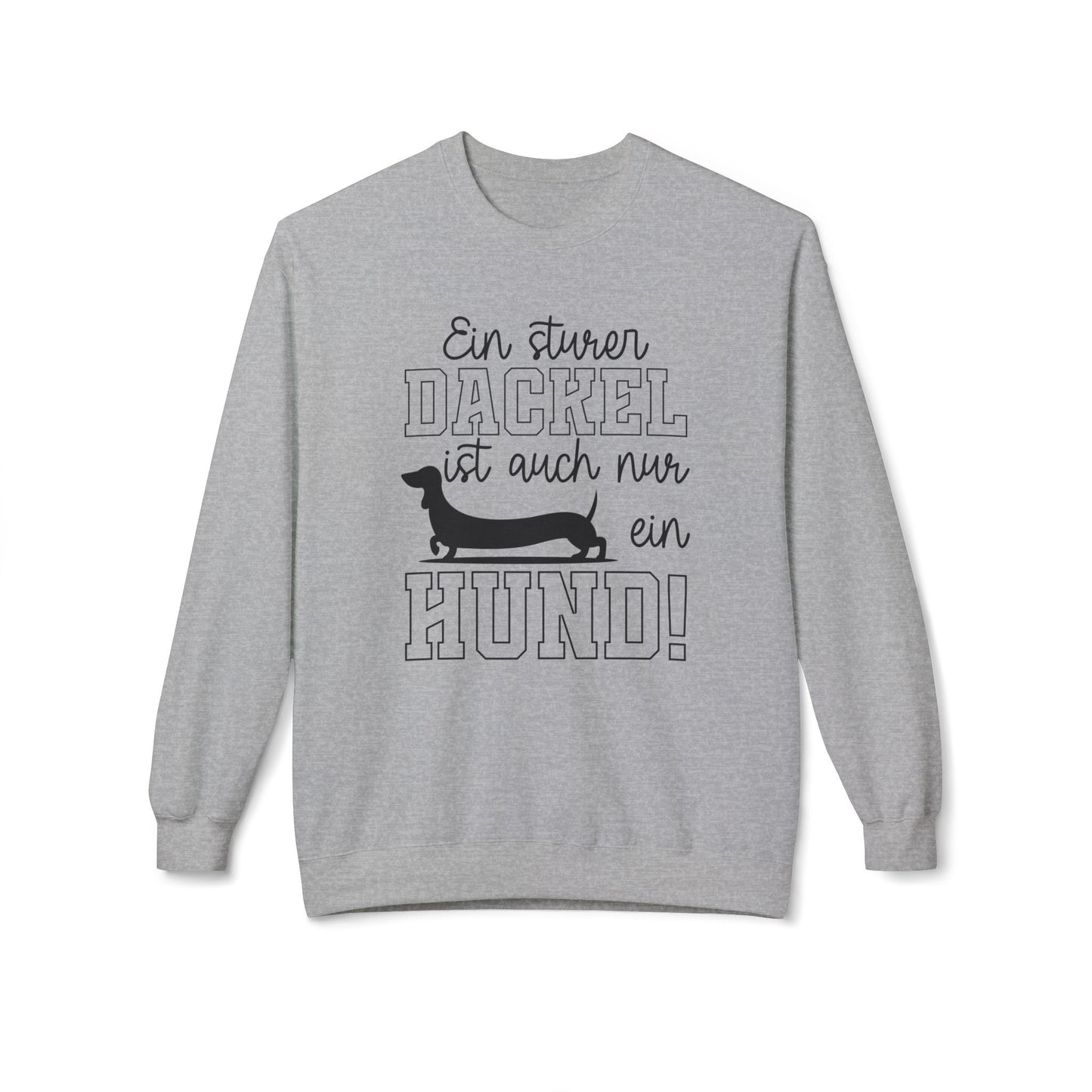 Hundehalter Premium Sweatshirt "Sturer Dackel" S-4XL