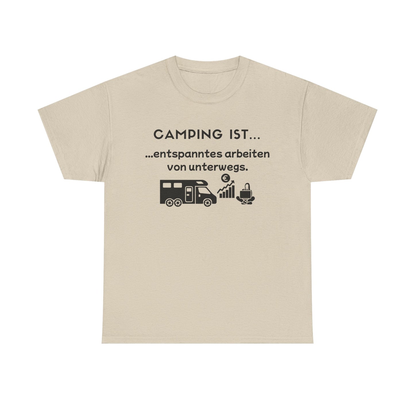 T-Shirt "Camping ist- Arbeit unterwegs" S-5XL