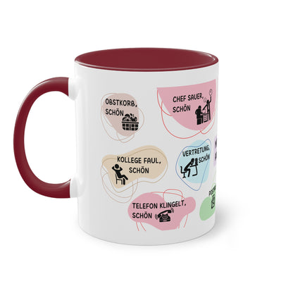Tasse "Mit dir ist die Arbeit schön"
