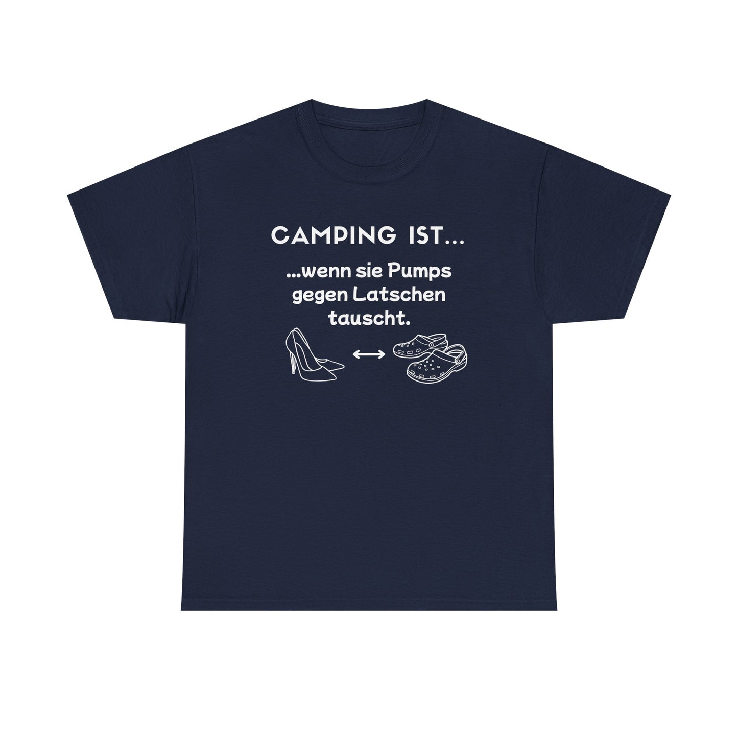 T-Shirt "Camping ist..."- Pumps S-5XL