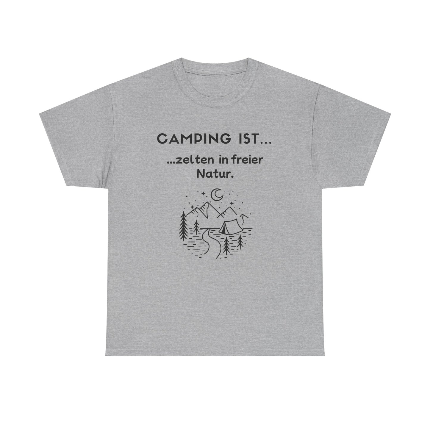 T-Shirt "Camping ist...- Naturzelten" S-5XL
