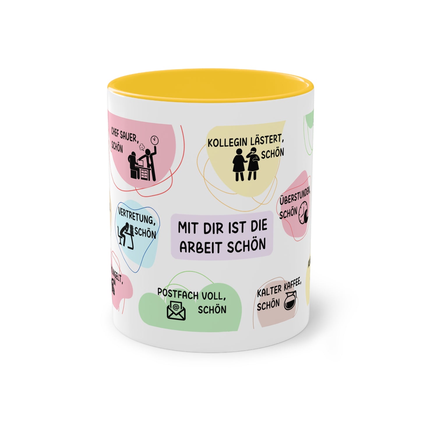 Tasse "Mit dir ist die Arbeit schön"