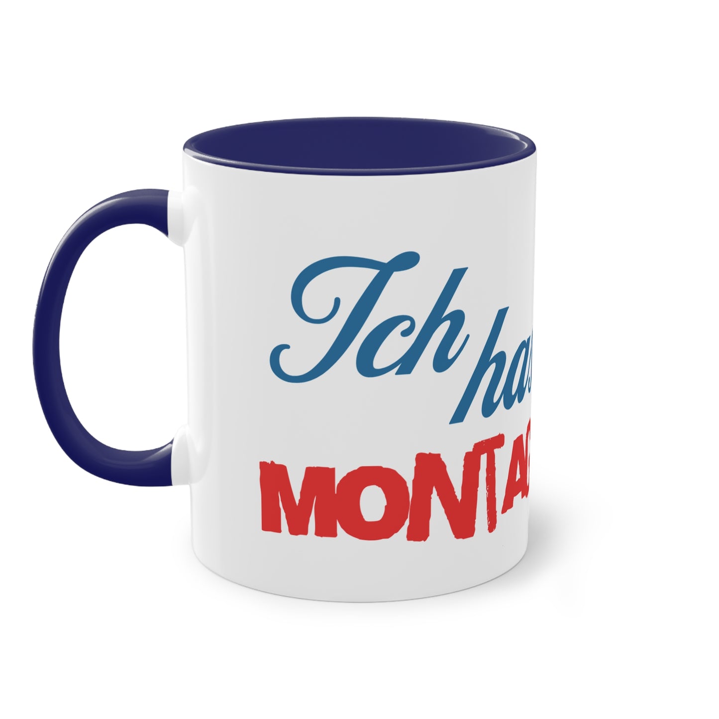 Tasse "Ich hasse Montage"