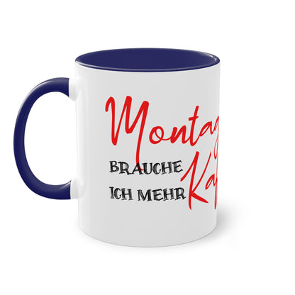 Tasse "Montagskaffee"