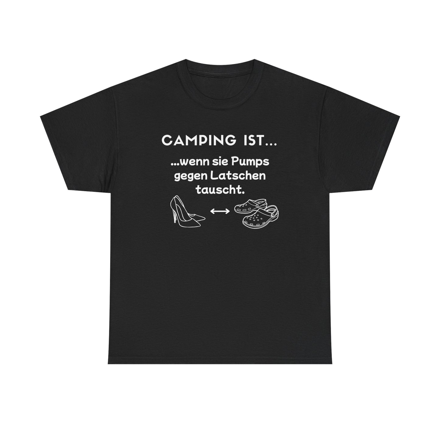 T-Shirt "Camping ist..."- Pumps S-5XL