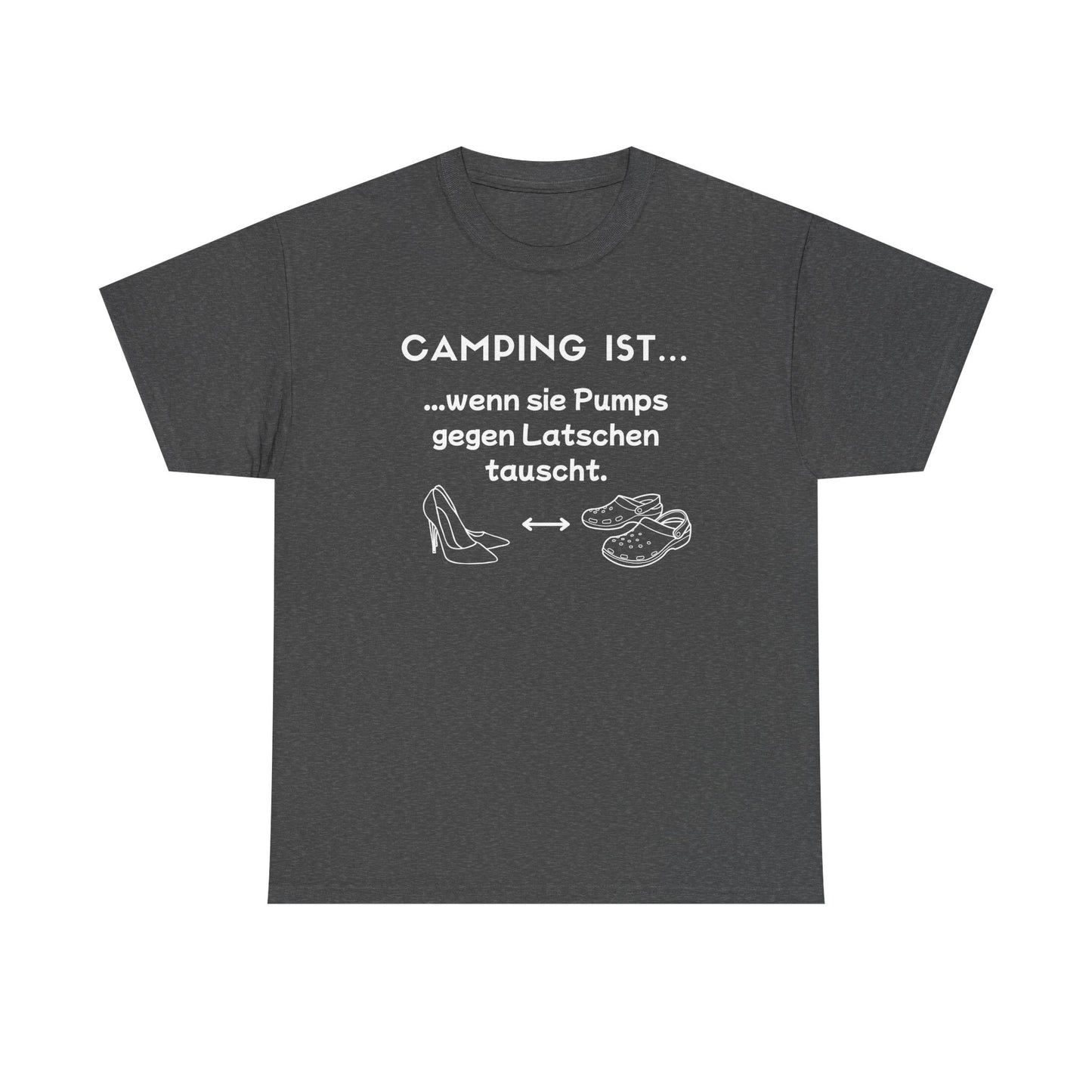 T-Shirt "Camping ist..."- Pumps S-5XL