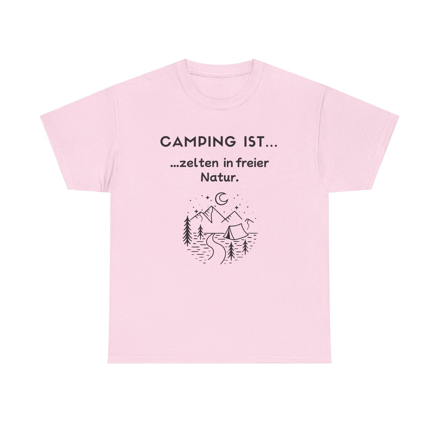 T-Shirt "Camping ist...- Naturzelten" S-5XL