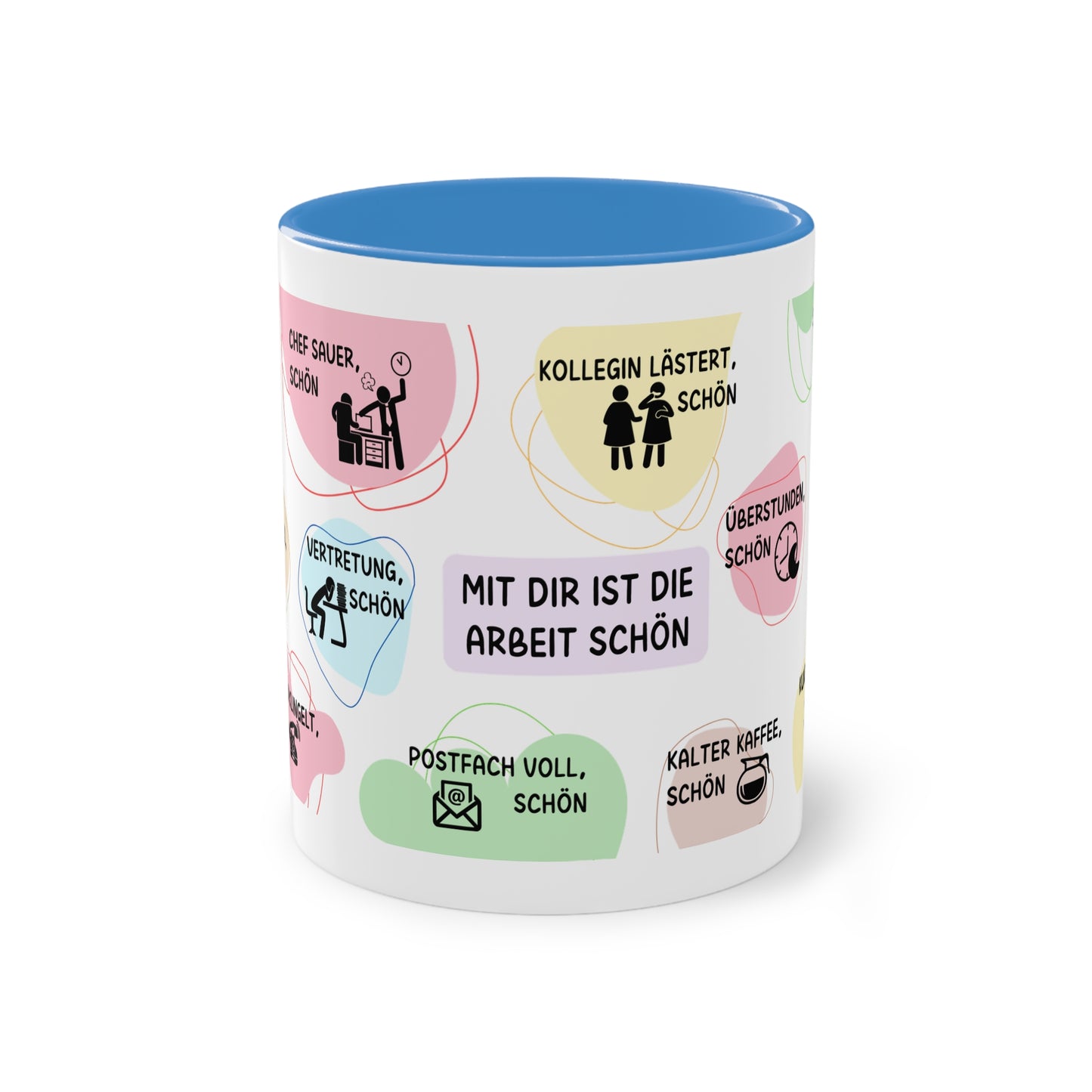 Tasse "Mit dir ist die Arbeit schön"