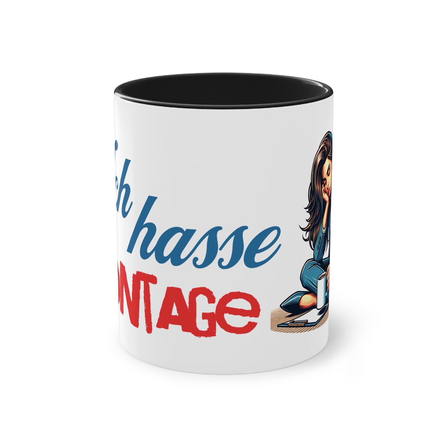 Tasse "Ich hasse Montage"