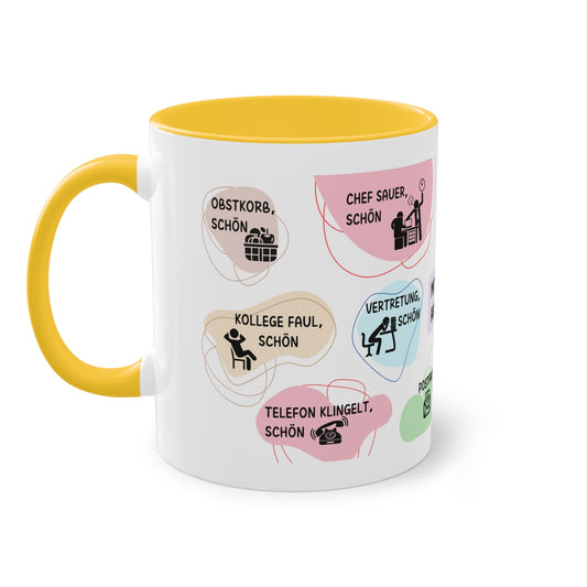 Tasse "Mit dir ist die Arbeit schön"