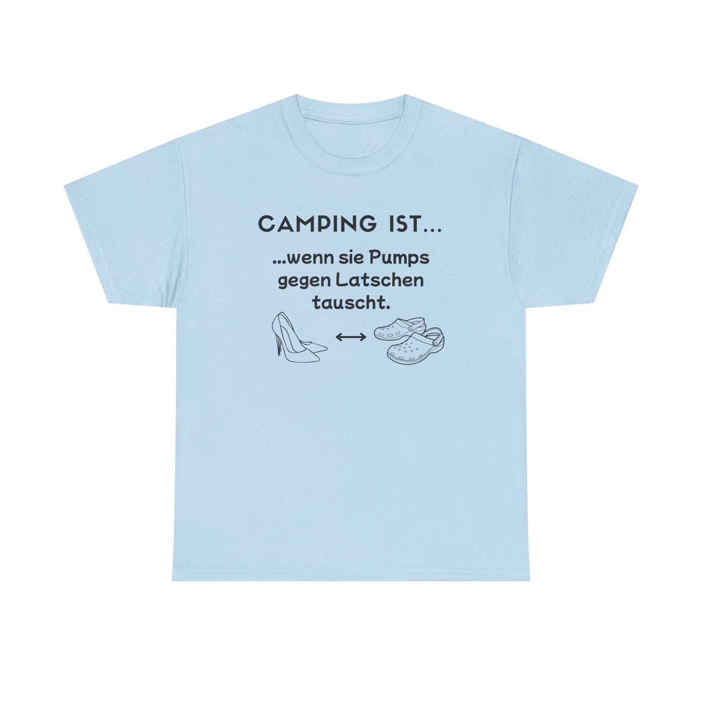 T-Shirt "Camping ist..."- Pumps S-5XL
