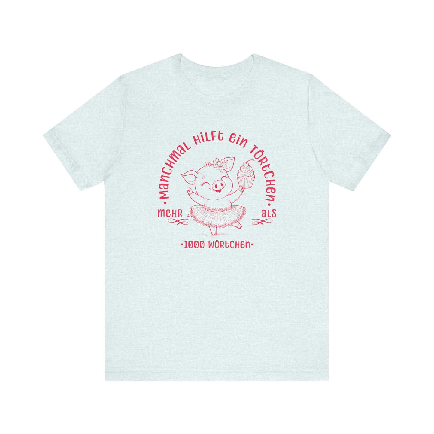 Jersey T-Shirt "Törtchen" S-3XL