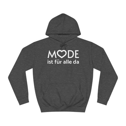 Hoodie "Mode ist für alle da" XS-5XL