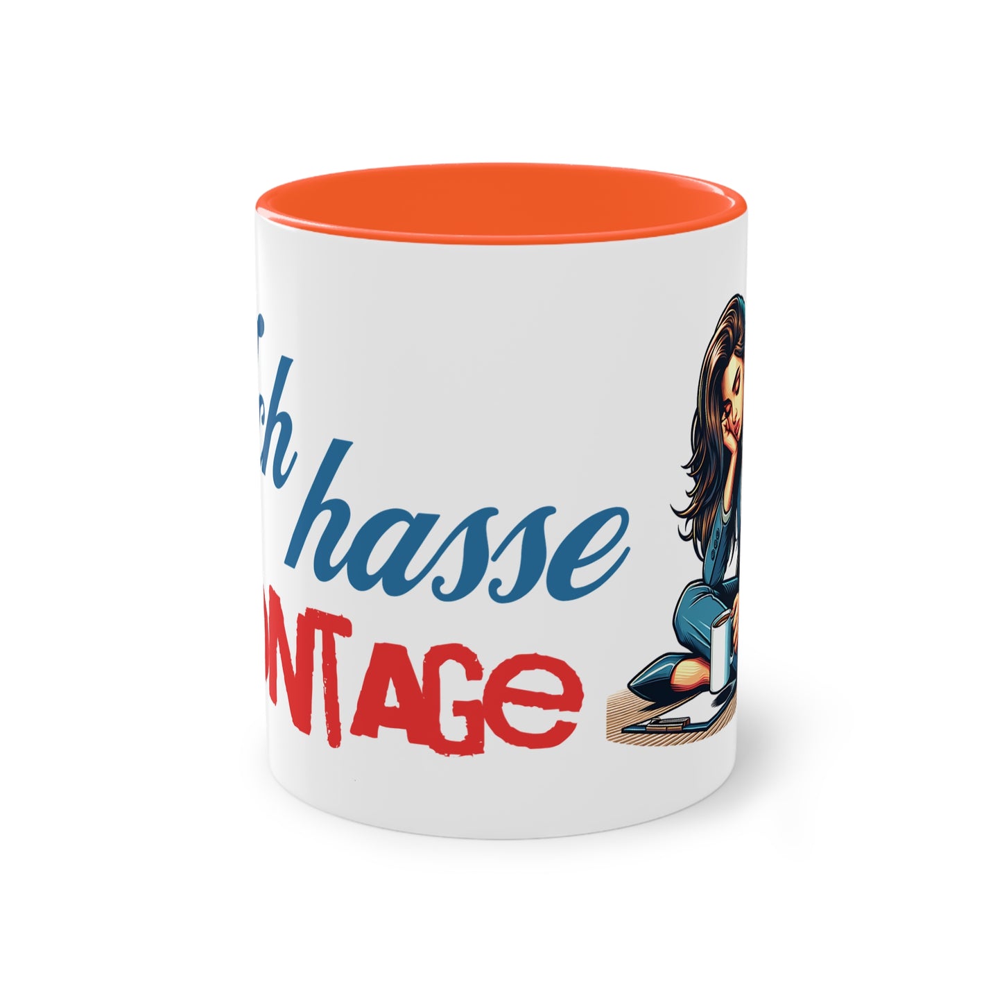 Tasse "Ich hasse Montage"