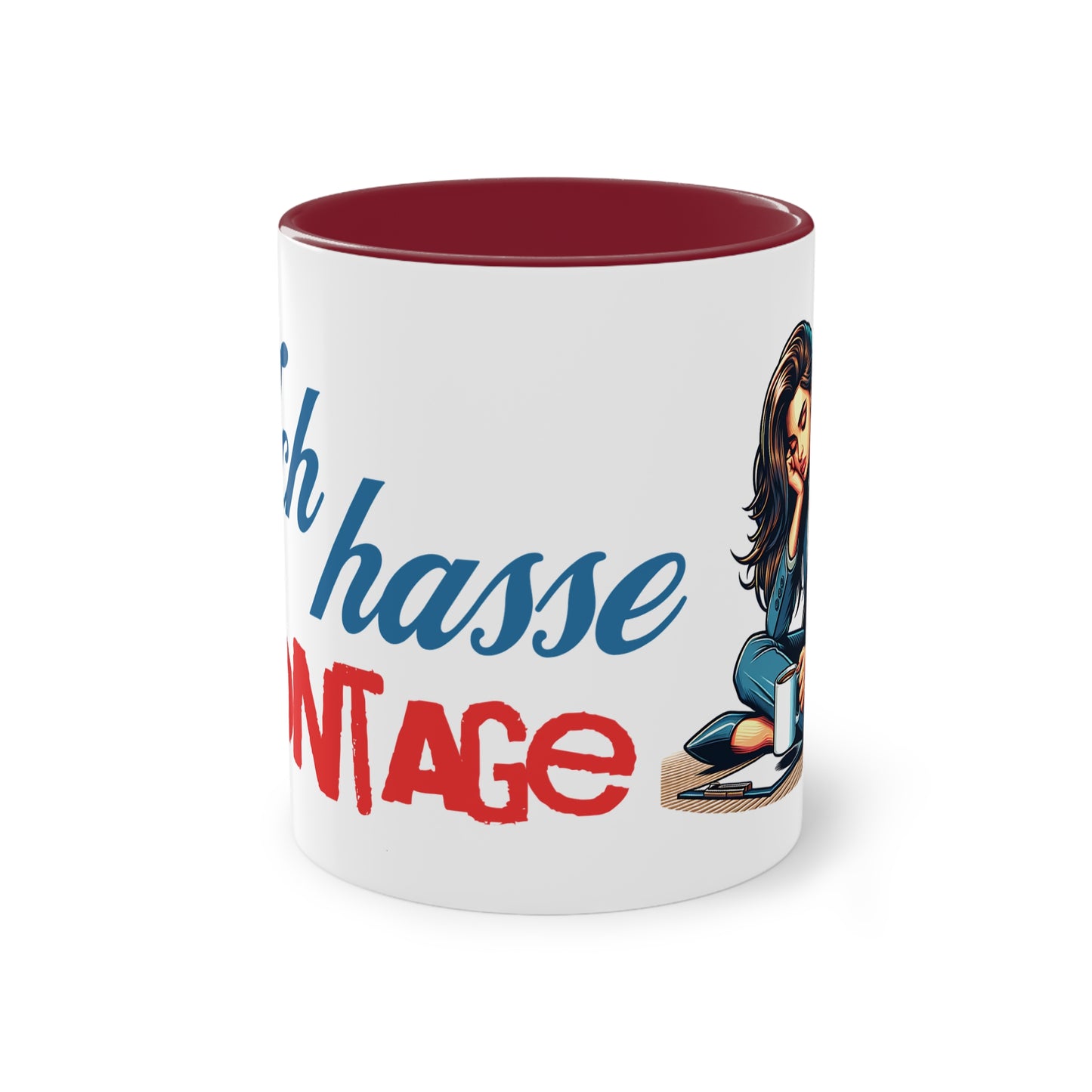 Tasse "Ich hasse Montage"